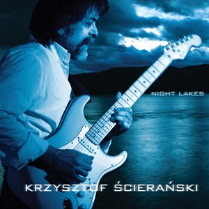 KRZYSZTOF ŚCIERAŃSKI - Night Lakes cover 