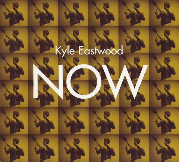 KYLE EASTWOOD - Now cover 