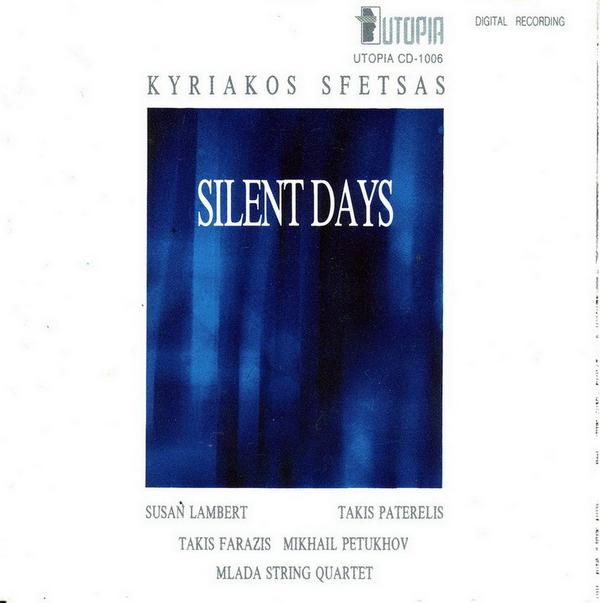 KYRIAKOS SFETSAS / ΚΥΡΙΆΚΟΣ ΣΦΈΤΣΑΣ - Silent Days cover 