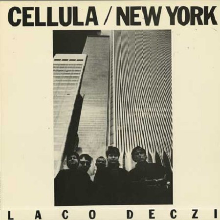 LACO DECZI - Cellula / New York cover 