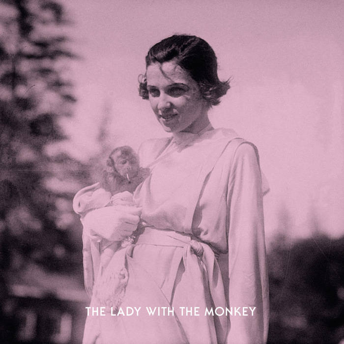 LADY WITH - The Lady With The Monkey cover 