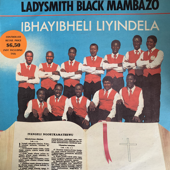 LADYSMITH BLACK MAMBAZO - Ibhayibheli Liyindlela cover 