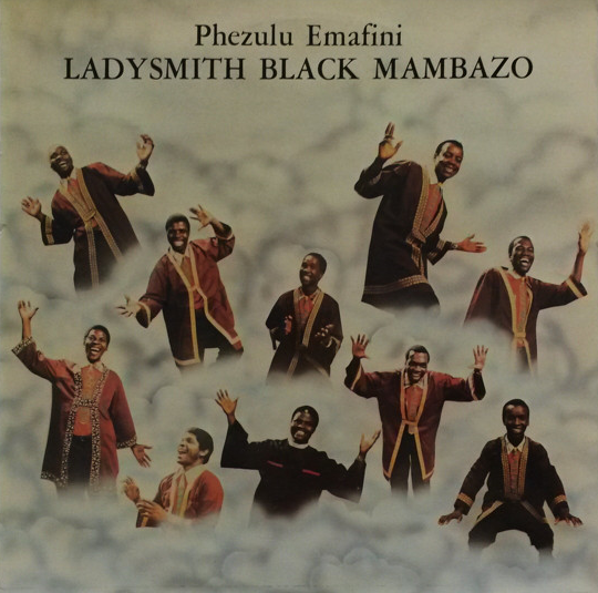 LADYSMITH BLACK MAMBAZO - Phezulu Emafini cover 