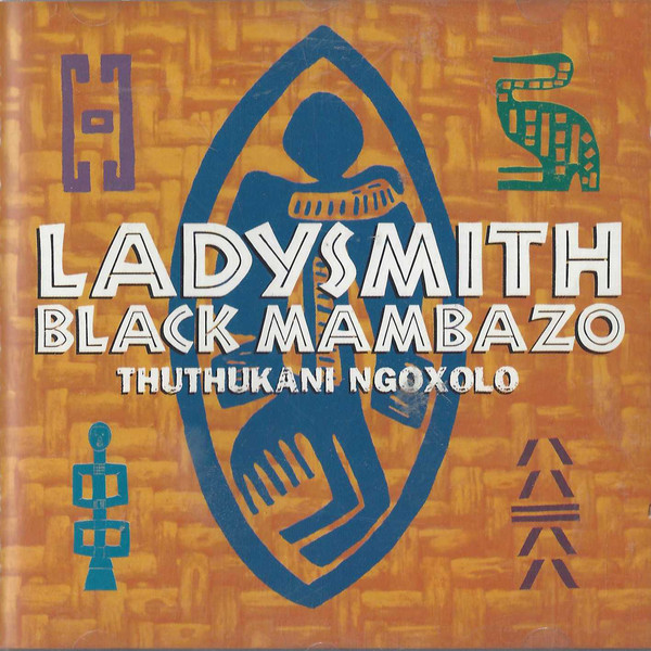 LADYSMITH BLACK MAMBAZO - Thuthukani Ngoxolo cover 