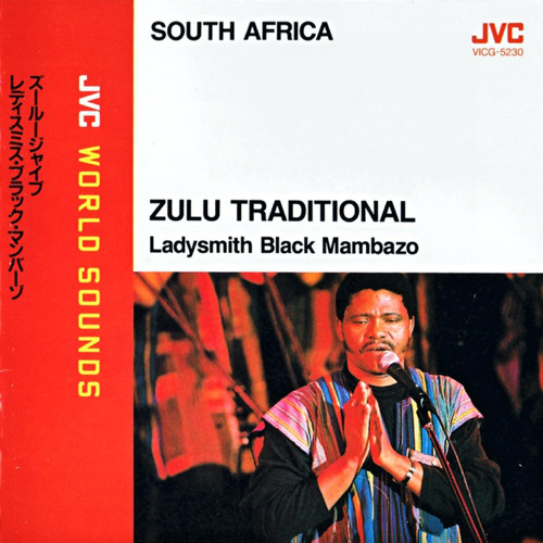 LADYSMITH BLACK MAMBAZO - Zulu Traditional = ズールージャイブ cover 
