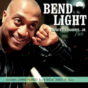 LAFAYETTE HARRIS JR - Bend To The Light cover 
