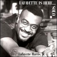 LAFAYETTE HARRIS JR - Lafayette Is Here...Solo cover 