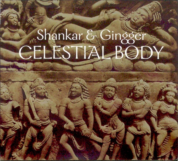 L. SHANKAR (LAKSHMINARAYANAN SHANKAR) - Shankar & Gingger ‎: Celestial Body cover 