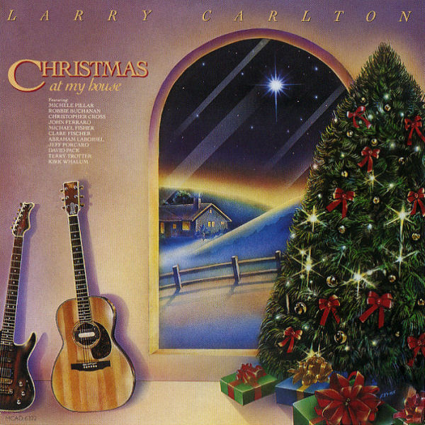 LARRY CARLTON - Christmas at My House cover 