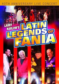 LARRY HARLOW - Larry Harlow and Latin Legends of Fania cover 