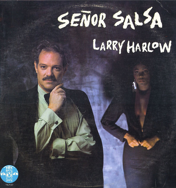 LARRY HARLOW - Senor Salsa cover 