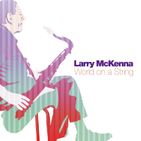 LARRY MCKENNA - World On A String cover 