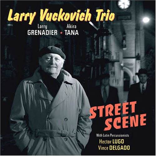 LARRY VUCKOVICH - Street Scene cover 