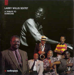 LARRY WILLIS - A Tribute To Someone cover 