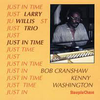 LARRY WILLIS - Just In Time cover 