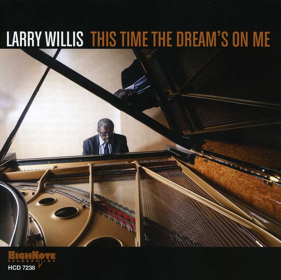 LARRY WILLIS - This Time The Dream’s On Me cover 