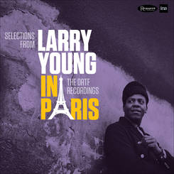 LARRY YOUNG - Selections from Larry Young In Paris - The ORTF Recordings cover 