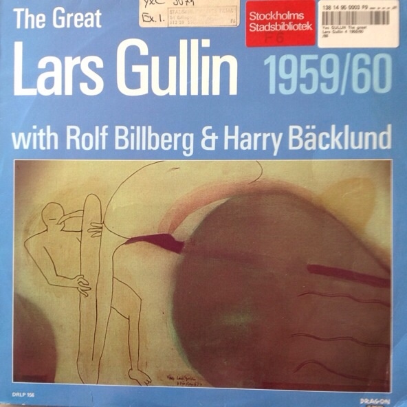 LARS GULLIN - The Great Lars Gullin 1959/60 With Rolf Billberg & Harry Bäcklund cover 