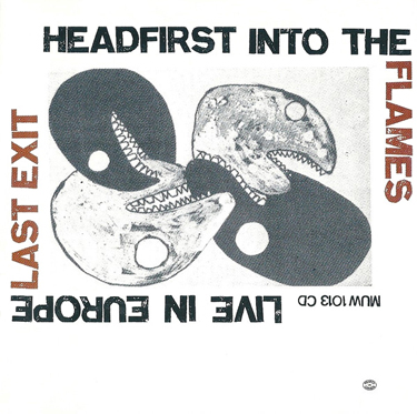LAST EXIT - Headfirst Into the Flames: Live in Europe cover 