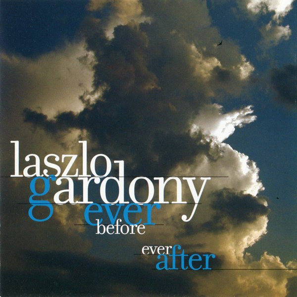 LASZLO GARDONY - Ever Before Ever After cover 