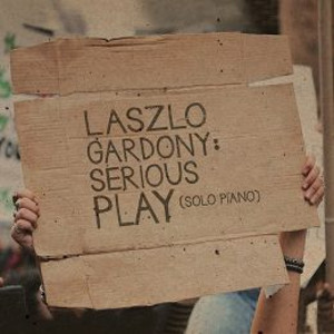 LASZLO GARDONY - Serious Play cover 