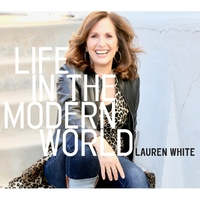 LAUREN WHITE - Life in the Modern World cover 
