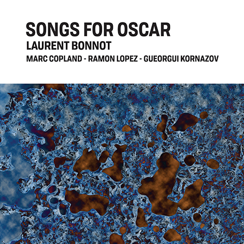 LAURENT BONNOT - Songs for Oscar cover 