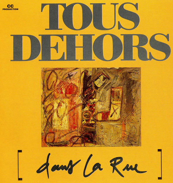 LAURENT DEHORS - Tous Dehors  : Dans la Rue cover 