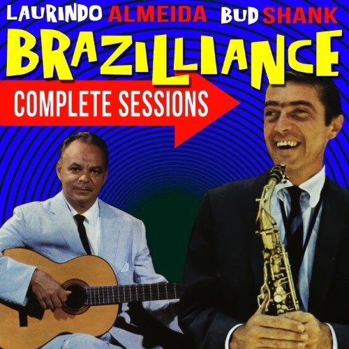LAURINDO ALMEIDA - Laurindo Almeida & Bud Shank : Brazilliance Complete Sessions cover 