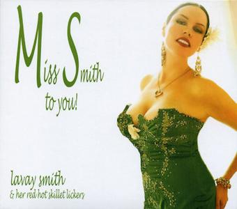 LAVAY SMITH AND HER RED HOT SKILLET LICKERS - Miss Smith To You! cover 
