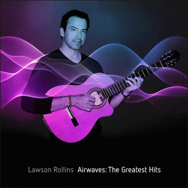 LAWSON ROLLINS - Airwaves : The Greatest Hits cover 