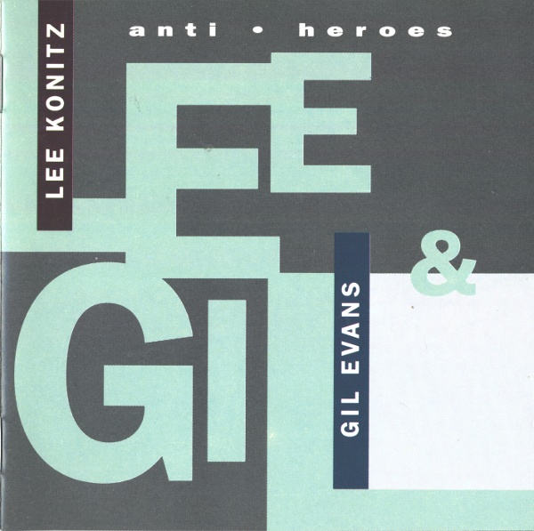 LEE KONITZ - Anti-Heroes (with Gil Evans) cover 