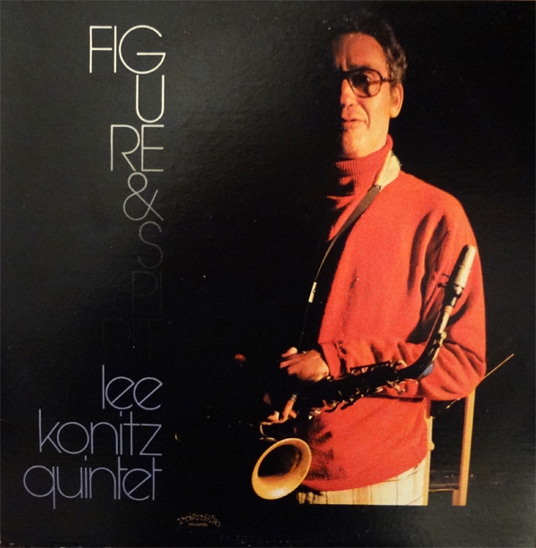 LEE KONITZ - Figure & Spirit cover 