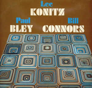 LEE KONITZ - Lee Konitz / Paul Bley / Bill Connors : Pyramid cover 