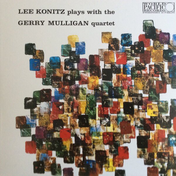 LEE KONITZ - Lee Konitz Plays With The Gerry Mulligan Quartet (aka Konitz Meets Mulligan) cover 