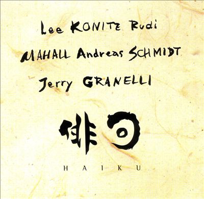 LEE KONITZ - Lee Konitz, Rudi Mahall, Andreas Schmidt , Jerry Granelli ‎: Haiku cover 