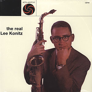 LEE KONITZ - The Real Lee Konitz cover 