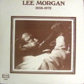 LEE MORGAN - Lee Morgan 1938-1972 cover 