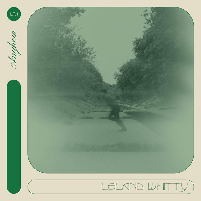 LELAND WHITTY - Anyhow cover 
