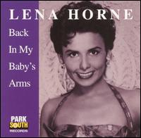 LENA HORNE - Back in My Baby's Arm's cover 