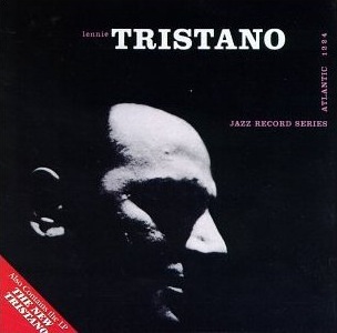 LENNIE TRISTANO - Lennie Tristano / The New Tristano cover 