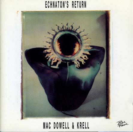 LENNY MAC DOWELL - Mac Dowell  & Krell : Echnaton's Return cover 
