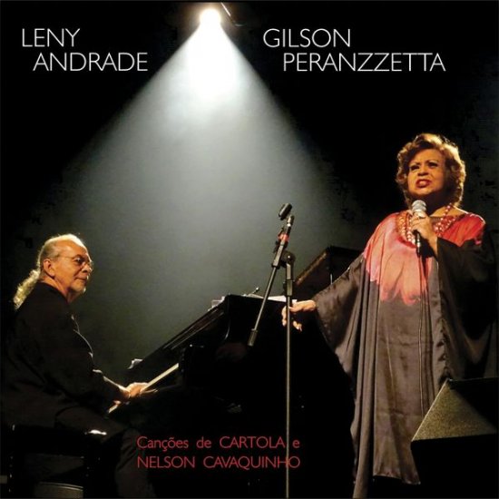 LENY ANDRADE - Leny Andrade e Gilson Peranzzetta : Canções de Nelson Cavaquinho cover 