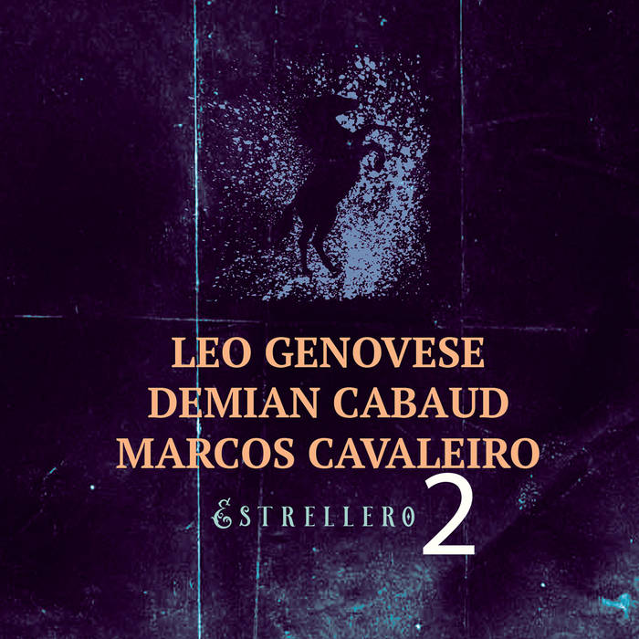 LEO GENOVESE - Leo Genovese / Demian Cabaud / Marcos Cavaleiro : Estrellero 2 cover 