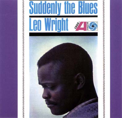 LEO WRIGHT - Suddenly The Blues cover 