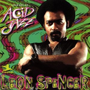 LEON SPENCER  JR. - Legends of Acid Jazz cover 