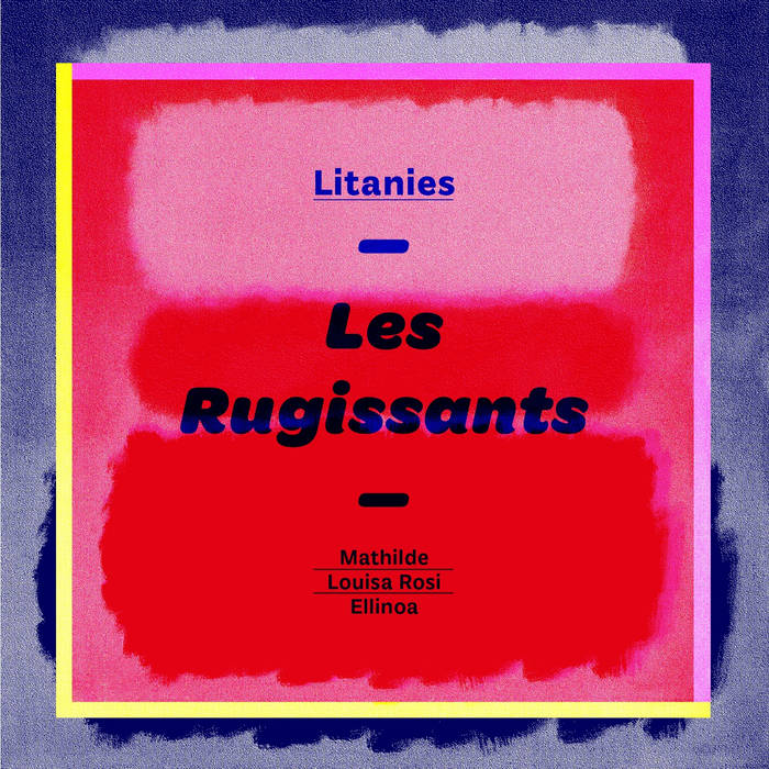 LES RUGISSANTS - Litanies cover 