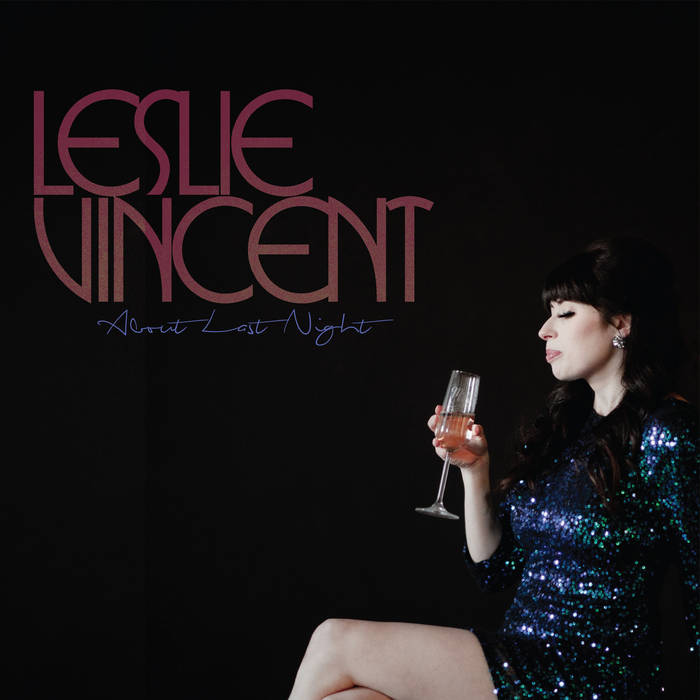 LESLIE VINCENT - About Last Night cover 
