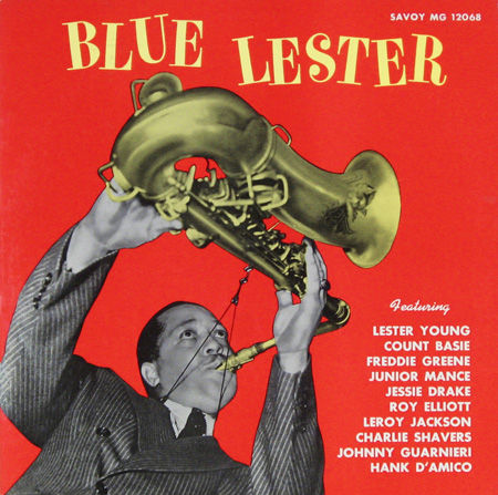LESTER YOUNG - Blue Lester (aka Lester Young aka The Immortal) cover 