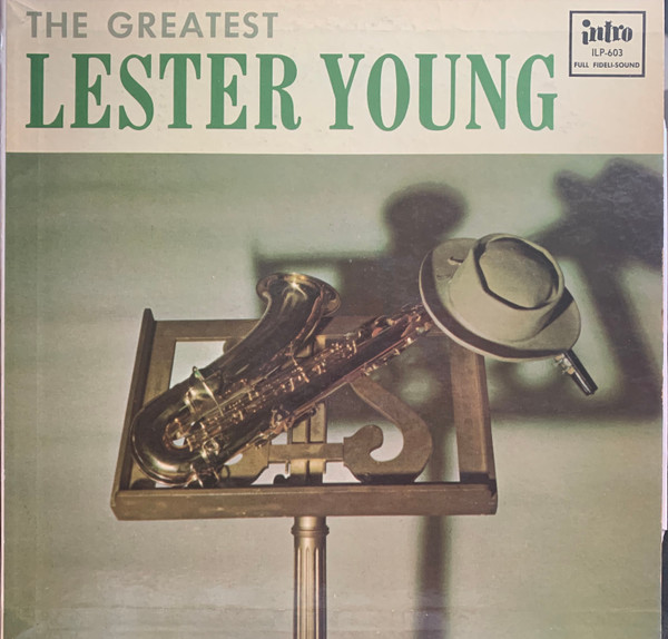 LESTER YOUNG - The Greatest (aka And His Tenor Sax Vol. 2) cover 